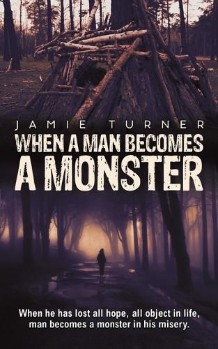 Cover image for When A Man Becomes A Monster