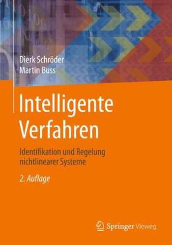 Cover image for Intelligente Verfahren: Identifikation und Regelung nichtlinearer Systeme