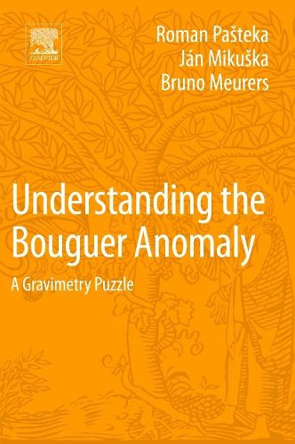 Cover image for Understanding the Bouguer Anomaly: A Gravimetry Puzzle
