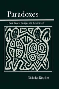 Cover image for Paradoxes: Their Roots, Range, and Resolution