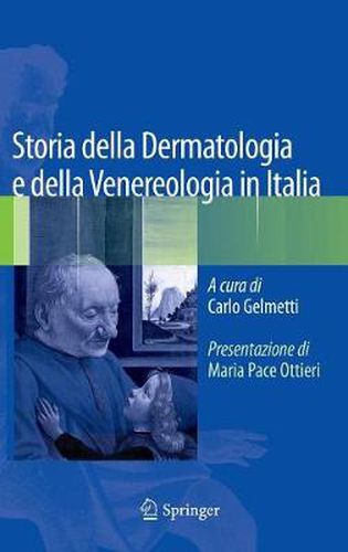 Cover image for Storia Della Dermatologia E Della Venereologia in Italia