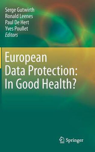 European Data Protection: In Good Health?