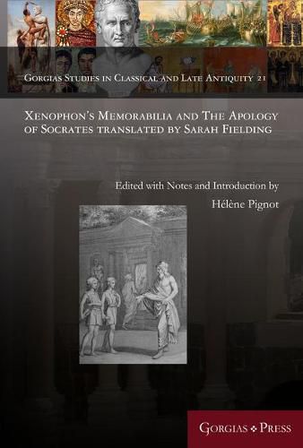 Cover image for Xenophon's Memorabilia and The Apology of Socrates translated by Sarah Fielding