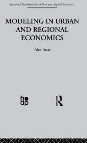 Cover image for Modelling in Urban and Regional Economics