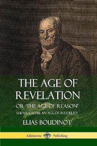 Cover image for The Age of Revelation