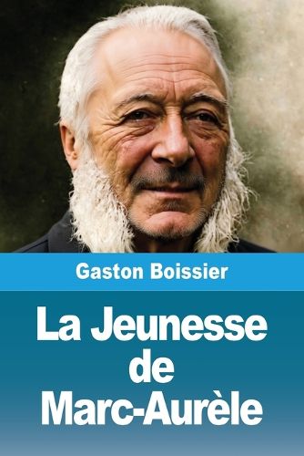 Cover image for La Jeunesse de Marc-Aurele