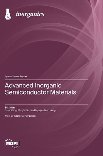 Cover image for Advanced Inorganic Semiconductor Materials