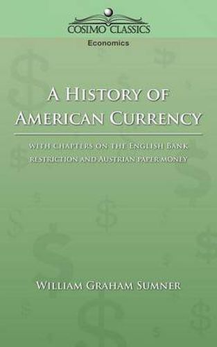 Cover image for A History of American Currency