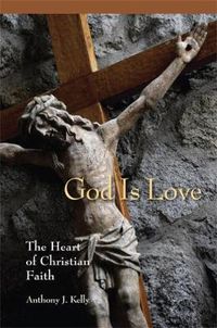 Cover image for God is Love: The Heart of Christian Faith