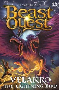 Cover image for Beast Quest: Velakro the Lightning Bird: Series 28 Book 4