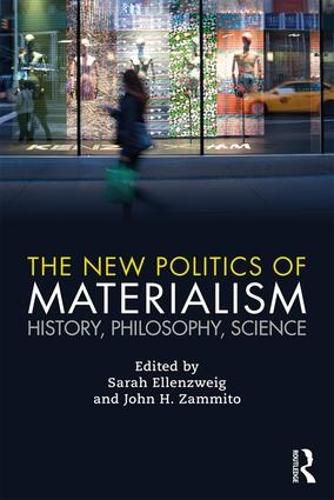 Cover image for The New Politics of Materialism: History, Philosophy, Science