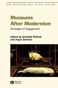 Cover image for Museums After Modernism: Strategies of Engagement