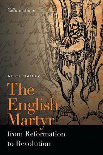 Cover image for The English Martyr from Reformation to Revolution