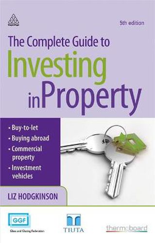 Cover image for The Complete Guide to Investing in Property