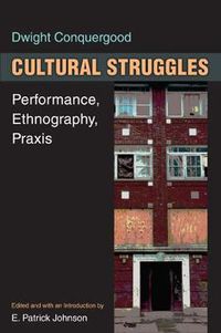 Cover image for Cultural Struggles: Performance, Ethnography, Praxis