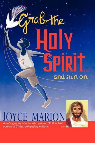 Cover image for Grab the Holy Spirit...and Run on