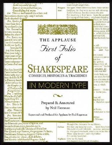 Cover image for Applause First Folio of Shakespeare in Modern Type: Comedies, Histories & Tragedies