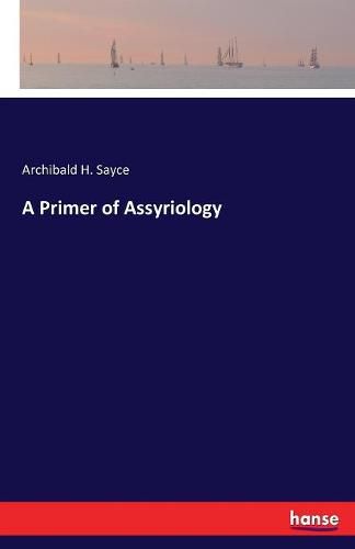 A Primer of Assyriology