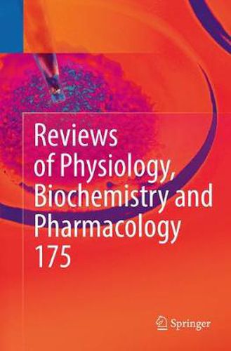 Cover image for Reviews of Physiology, Biochemistry and Pharmacology, Vol. 175