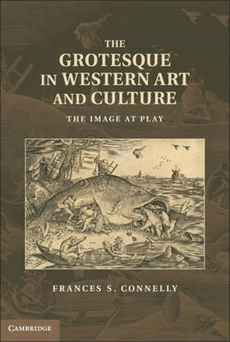 Cover image for The Grotesque in Western Art and Culture: The Image at Play