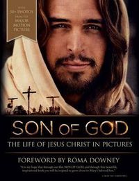 Cover image for Son of God: The Life of Jesus Christ in Pictures