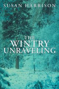 Cover image for The Wintry Unraveling