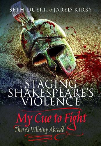 Cover image for Staging Shakespeare's Violence: My Cue to Fight