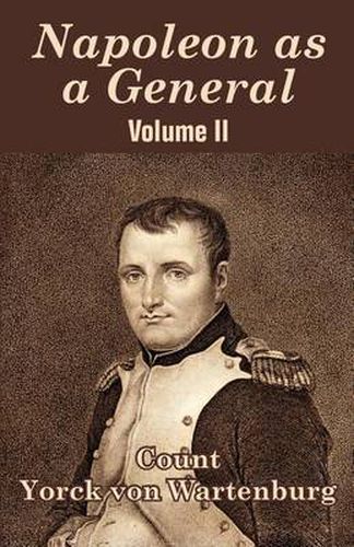 Cover image for Napoleon as a General (Volume II)