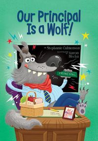 Cover image for Our Principal Is a Wolf!