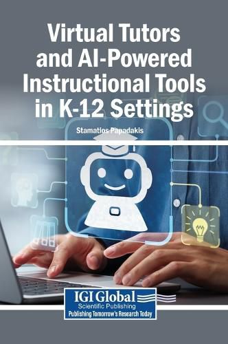 Cover image for Virtual Tutors and AI-Powered Instructional Tools in K-12 Settings