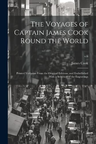 The Voyages of Captain James Cook Round the World