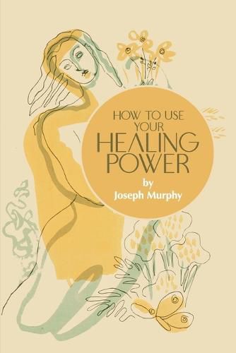 Cover image for How to Use Your Healing Power