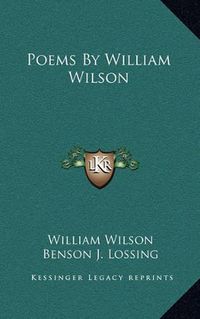 Cover image for Poems by William Wilson