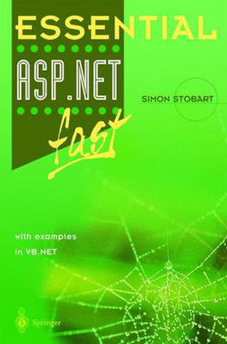 Cover image for Essential ASP.NET (TM) fast: with examples in VB .Net