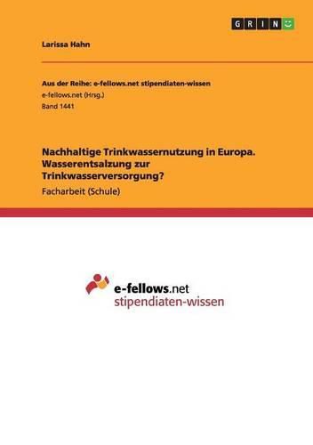 Cover image for Nachhaltige Trinkwassernutzung in Europa. Wasserentsalzung zur Trinkwasserversorgung?