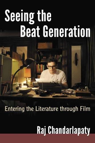 Seeing the Beat Generation: Entering the Literature through Film