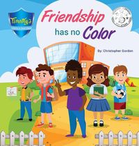 Cover image for Friendship Has No Color