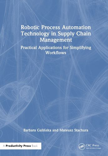 Robotic Process Automation Technology in Supply Chain Management