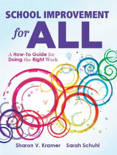 Cover image for School Improvement for All: A How-To Guide for Doing the Right Work (Drive Continuous Improvement and Student Success Using the Plc Process)