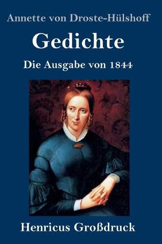 Gedichte (Grossdruck): Die Ausgabe von 1844