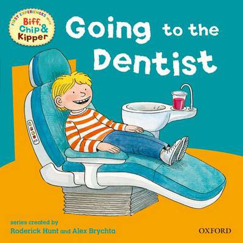 Cover image for Oxford Reading Tree: Read With Biff, Chip & Kipper First Experiences Going to Dentist