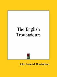 Cover image for The English Troubadours