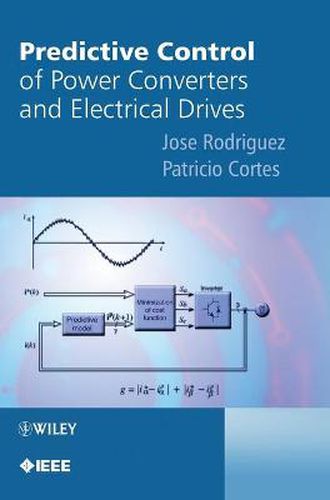 Cover image for Predictive Control of Power Converters and Electrical Drives