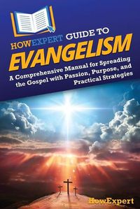 Cover image for HowExpert Guide to Evangelism