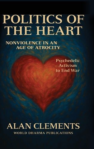 Cover image for Politics of the Heart