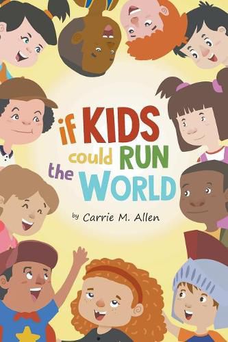 Cover image for If Kids Could Run The World