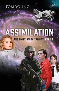 Cover image for Assimilation: The Emily Smith Trilogy, Book 2