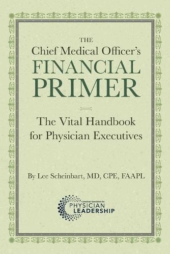 The Chief Medical Officer's Financial Primer