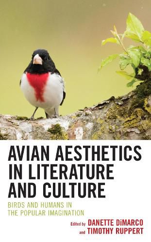 Cover image for Avian Aesthetics in Literature and Culture: Birds and Humans in the Popular Imagination