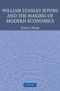 Cover image for William Stanley Jevons and the Making of Modern Economics